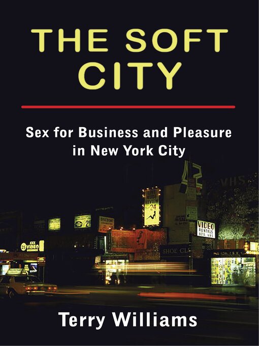 Title details for The Soft City by Terry Williams - Available